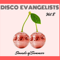 DISCO EVANGELISTS VOL.8 - SOUNDS OF SUMMER