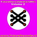 FutureRecords - Future Dance Weekend Mix Vol 2 (Section The Best Mix)