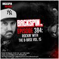 BACKSPIN FM # 384 - Rockin’ with the B-Base Vol. 15