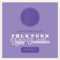 A Contemporary Look At Folk Funk & Trippy Troubadours #6