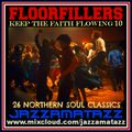 Soul Stompers 10 =FLOORFILLERS= Curtis Mayfield, Eddie Holman, Drifters, Mr Floods Party, Apollas