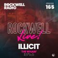 ROCKWELL LIVE! DJ ILLICIT @ THE WHARF - NOV 2022 (ROCKWELL RADIO 165)