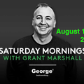 Saturday Mornings with Grant Marshall on George FM August 14th