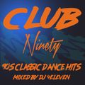 Club 90: 90's Classic Dance Hits
