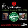 Afrobeats Partymix 10A (Spirit of Nigeria Radio -Summer Hits 2021)