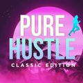 Pure Hustle: Classics Edition (Sample)