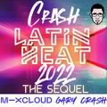 Latin Heat 2022 The Sequel - Guaracha - Salsa - Reggaeton - Bachata - Cumbia - Merengue - House