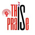 THIS IS PRAISE 2018 - Ep.9 "SHEMAH"