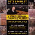 Pete Bromley's Strictly Vinyl History of House - All Night Long (26th December 2019)