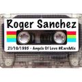 Roger Sanchez - 21/10/1995 Angels Of Love #RareMix