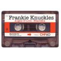 Frankie Knuckles - Angels Of Love #RareMix