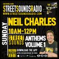 Street Sounds Anthems Vol 1 with Neil Charles on Street Sounds Radio 1000-1200 22/08/2021