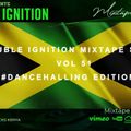 Double Ignition Mixtape Series Vol 51[DanceHalling Edition] Sep 2022