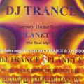 DJ Trance - Journey Home From Planet E (The Final Trip) side.a 1995