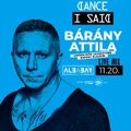 Bárány Attila - Dance I Said - Live Mix @AlbaBar - 2021.11.20.