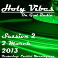 Holy Vibes Episode 2 - God Radio (Christian Electro House & Dubstep)