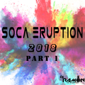 Dj Ramon presents Soca Eruption 2018 part 1 - 110Bpm