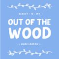 Out of the Wood, Show 02