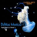 Delitiae Musicae 5 (Classical meets Modern)