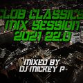 Club Classics Mix Session 2021 22.0