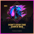 Don't Stop the Dance Mix 2021