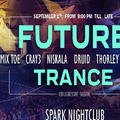 Mix Toe - @ Future Trance, Spark Nightclub ( Warm Up Set) 01.09.2017