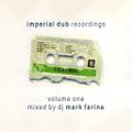 Imperial Dub Recordings Vol. 1 mixed by Mark Farina (1997)
