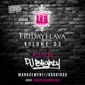 #FridayFlava Volume.03 Hosted by DJ Jazzy Jeff // Twitter @DJBlighty