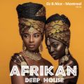 DJ B.Nice - Montreal - Deep, Tribal & Sexy 134 (*Mother AFRIKA's Back - AFRO & SOULFUL Deep House*)