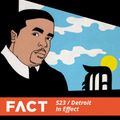 FACT mix 523 - Detroit In Effect (Nov '15)