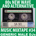 80s New Wave / Alternative Songs Mixtape Volume 34