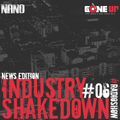 Industry Shakedown #06 – News Edition