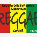 REGGAE 2016 POP SONGS COLLECTION COVER
