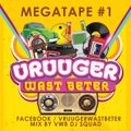 Vruuger Wast Beter ! MegaTape 1 (VWB Dj Squad!)