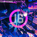 Club Stars Identify #016 (mixed by Dj Tech)