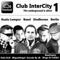 Mixcloud Club InterCity 1 - The underground is alive!