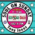 Soul On Sunday Show - 21/02/21, Tony Jones on MônFM Radio * G R E A T * S O U N D S *