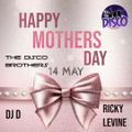 Happy Mothers Day By DJ D & Ricky Levine