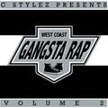 C Stylez - West Coast Gangsta Rap Volume 2 (2009)