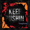 TungXiang_Mix34_Keep Pushin