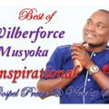 Best of Wilberforce Musyoka Gospel Mix (DJ Felixer)