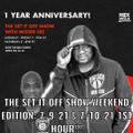 THE SET IT OFF SHOW WEEKEND EDITION ROCK THE BELLS RADIO SIRIUS XM 7/9/21 & 7/10/21 1ST HOUR
