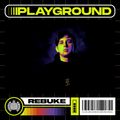 Rebūke x Playground Live Mix | Ministry of Sound