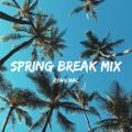Spring Break Mix 2018