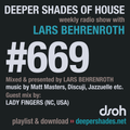 Deeper Shades Of House #669 w/ exclusive guest mix by LADY FINGERS