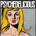 Psychedelicious - 60's Psychedelic Pop