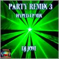 Party Remix 3 - Hyped Up Mix