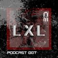 OM Podcast 007 - LxL