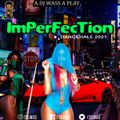 (Dancehall Mix 2021) - Imperfection - (DjWass)
