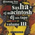 Sasha & CJ Mackintosh - Mixmag Live Vol 3 1992